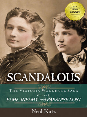 cover image of Scandalous, the Victoria Woodhull Saga (Volume II)